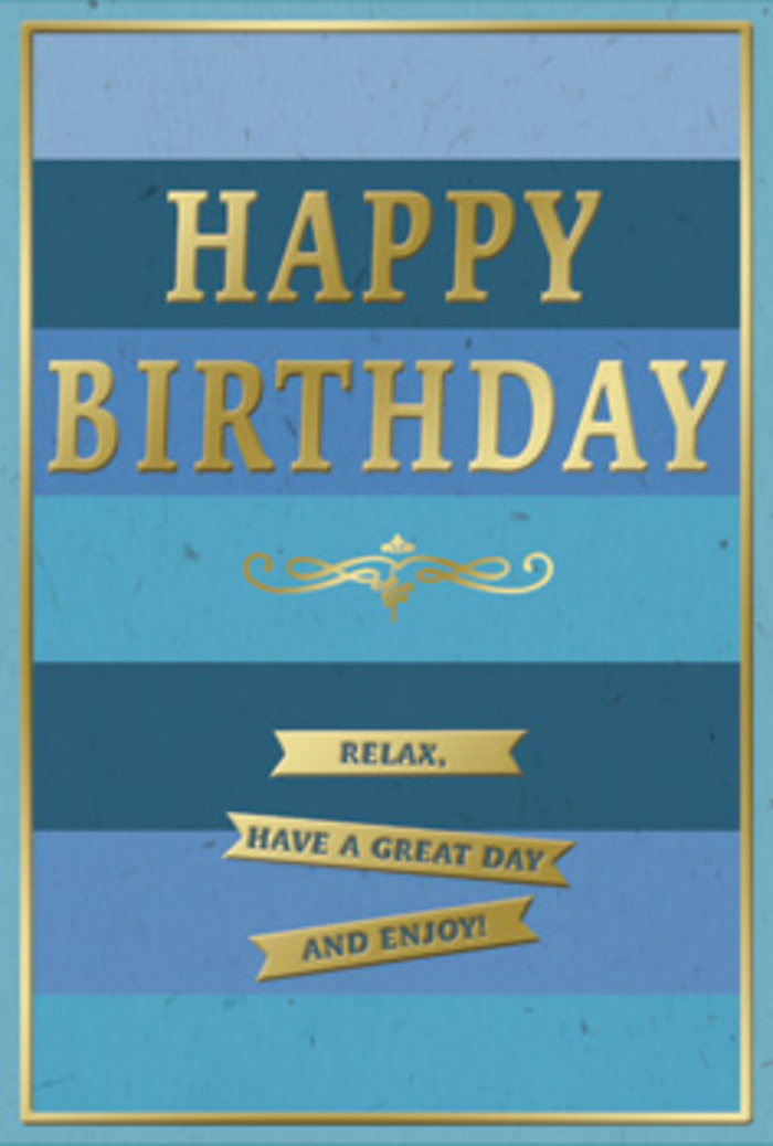 A sophisticated birthday card in layered blues and gold sits as the quiet focal point of the scene, radiating the kind of thoughtful calm that suits an unhurried celebration in Woodford. The background is made up of broad horizontal bands, each one a separate shade of blue, drifting from darker navy at the lower edge to softer teal and sky tones toward the top. This steady gradient creates a sense of depth and serenity, almost like watching the sky shift above the tree line in Knighton Wood. Emblazoned across the centre, the words HAPPY BIRTHDAY appear in prominent, embossed capitals, fully coated in luminous gold foil. The lettering feels substantial and confident, yet the soft gleam of the metal keeps it gentle on the eye, more like candlelight than a spotlight. Just below, a graceful golden flourish curls and loops with a slightly traditional, ornamental style, adding romance and a nod to classic stationery design. Beneath this flourish, three neatly aligned gold banners carry the quieter message: Relax, have a great day and enjoy! The banners are slim and refined, their polished surfaces reflecting light differently as your angle of view changes. A fine gold line traces the perimeter of the card, framing the blues like a simple picture frame and tying every element together. The card stock itself appears smooth and firm, with the raised embossing and foil offering subtle texture under the fingertips. It is easy to imagine this card paired with a soft-hued bouquet from a local Woodford florist, displayed on a hall table near Churchfields, welcoming the birthday person home with its calm colours and heartfelt, gently encouraging wish to truly enjoy their special day.