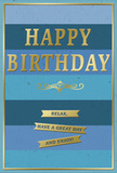 This birthday card is a beautifully gentle statement in blue and gold, the sort of quietly elegant greeting you might give alongside a fresh bunch of flowers delivered across Woodford. Its background consists of generous horizontal stripes, each stripe a different blue, graduating from deep midnight navy through rich ocean shades to a pale, open-sky blue at the top. The tones blend smoothly, creating a calm, layered effect, much like the soft horizons over Woodford Green on a clear evening. Centered across this serene backdrop, the phrase HAPPY BIRTHDAY stands out in bold, embossed capital letters finished in radiant gold foil. The metallic surface catches the light delicately, so the words glow rather than glitter harshly. Underneath the main greeting, a flowing gold flourish arcs gracefully from side to side, echoing the curves of classic calligraphy and lending the design an air of timeless celebration. Just below, three narrow golden banners sit one above the other, each carefully aligned and inscribed with a friendly, reassuring message: Relax, have a great day and enjoy! Their compact text and smooth foiled finish add subtle texture and visual interest. A slim gold border frames the card's edges, giving the impression of a carefully mounted artwork. The overall feel is of smooth, high-quality card with raised, tangible details that invite fingertips to trace the words and shapes. You can picture this card propped beside a celebratory cake on a Woodford dining table, the gold accents catching stray beams of afternoon light, quietly reminding the birthday person to pause, breathe, and fully enjoy the kindness surrounding them.